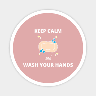 Keep Calm and Wash Your Hands Magnet